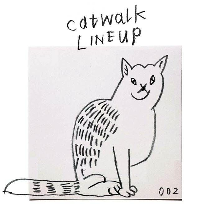 Catwalk Lineup 002 よしもりたけはる 絵作家 Note