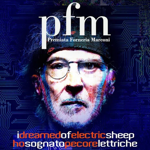 Premiata Forneria Marconi / Ho Sognato Pecore Lettriche(I Dreamed