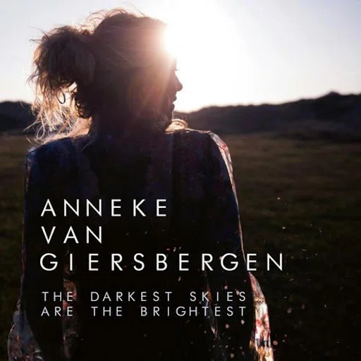 Anneke van Giersbergen / The Darkest Skies Are The Brightest 