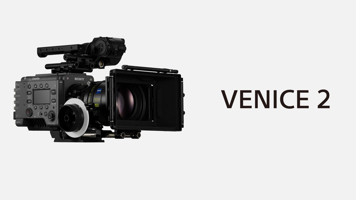 デジタルシネマカメラ『VENICE 2』を語る（前編）｜ソニー株式会社