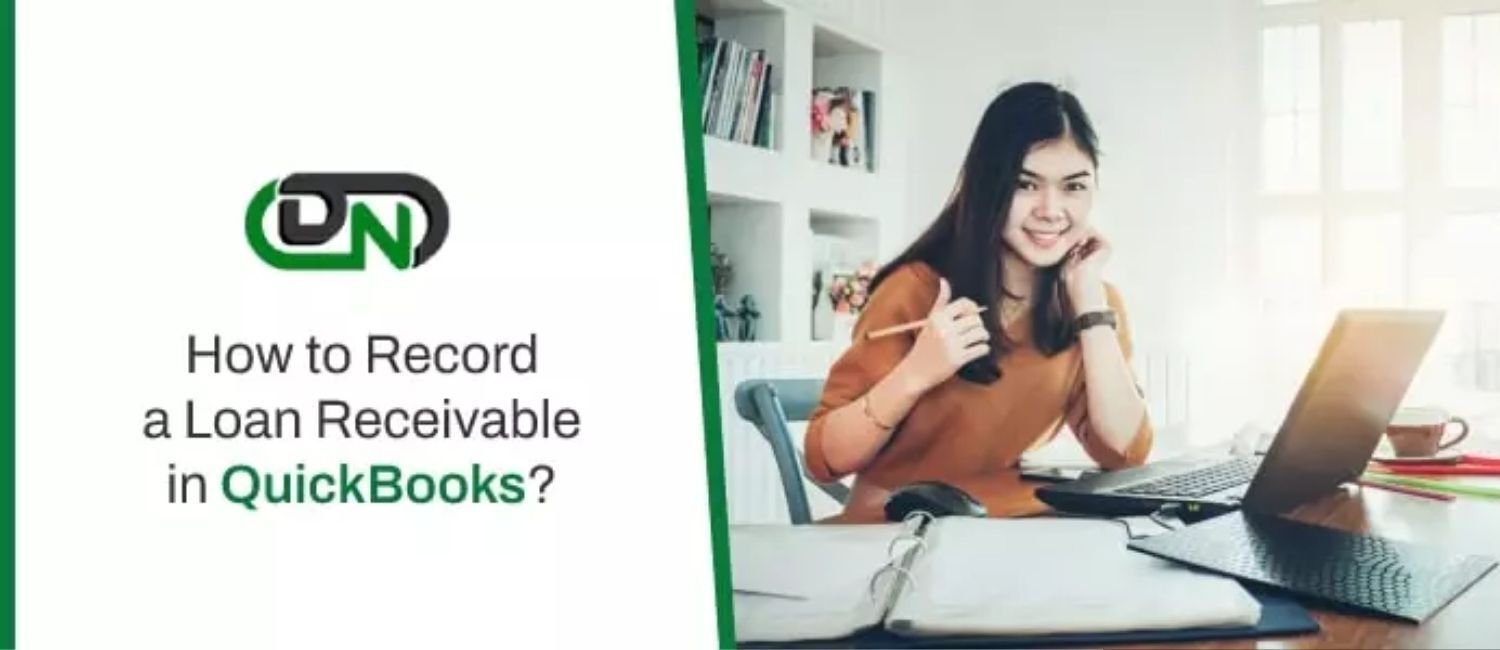 How to Record a Loan Receivable in QuickBooks｜Dancing Numbers｜note