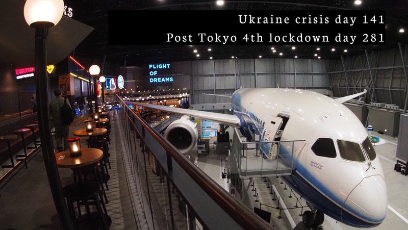 Ukraine crisis day 141 Post Tokyo 4th lockdown day 281 @nagoya international airport