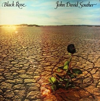 John David Souther「Black Rose」(1976)｜音楽の杜