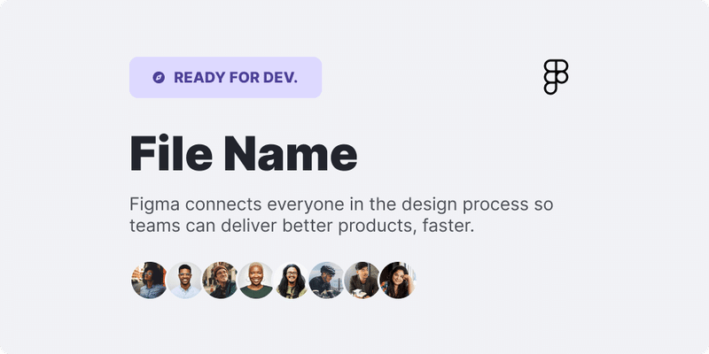 Figmaのファイルサムネイルの画像。開発ステータスの表示や、大きな文字で用意されたファイル名表示と、その下に説明文や人のアバター画像が並んでいる。