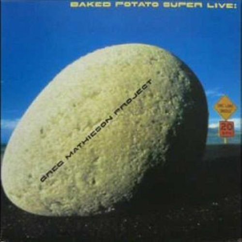 ロック・フュージョンの最高峰！『BAKED POTATO SUPER LIVE