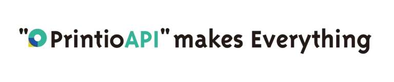 ”Printio API” makes Everything