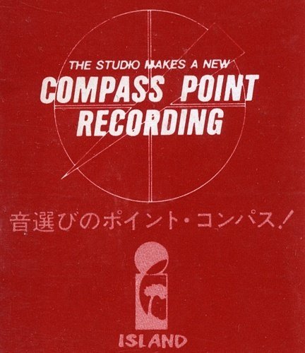 コンパス・ポイント・スタジオ～アイランド・レコード周辺(2)｜kdmx