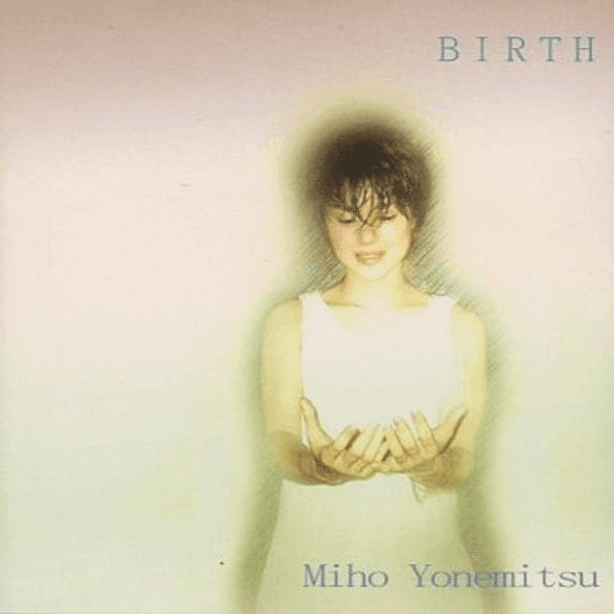 米光美保　Birth CD 東京パフォーマンスドール 米光美保 ディスコグラフィー - CATCH!!｜東京パフォーマンス