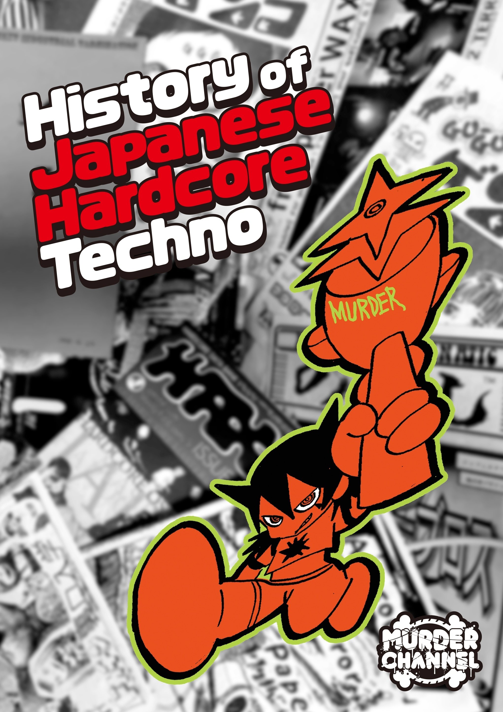 History of Japanese Hardcore Techno』発売決定｜梅ヶ谷雄太