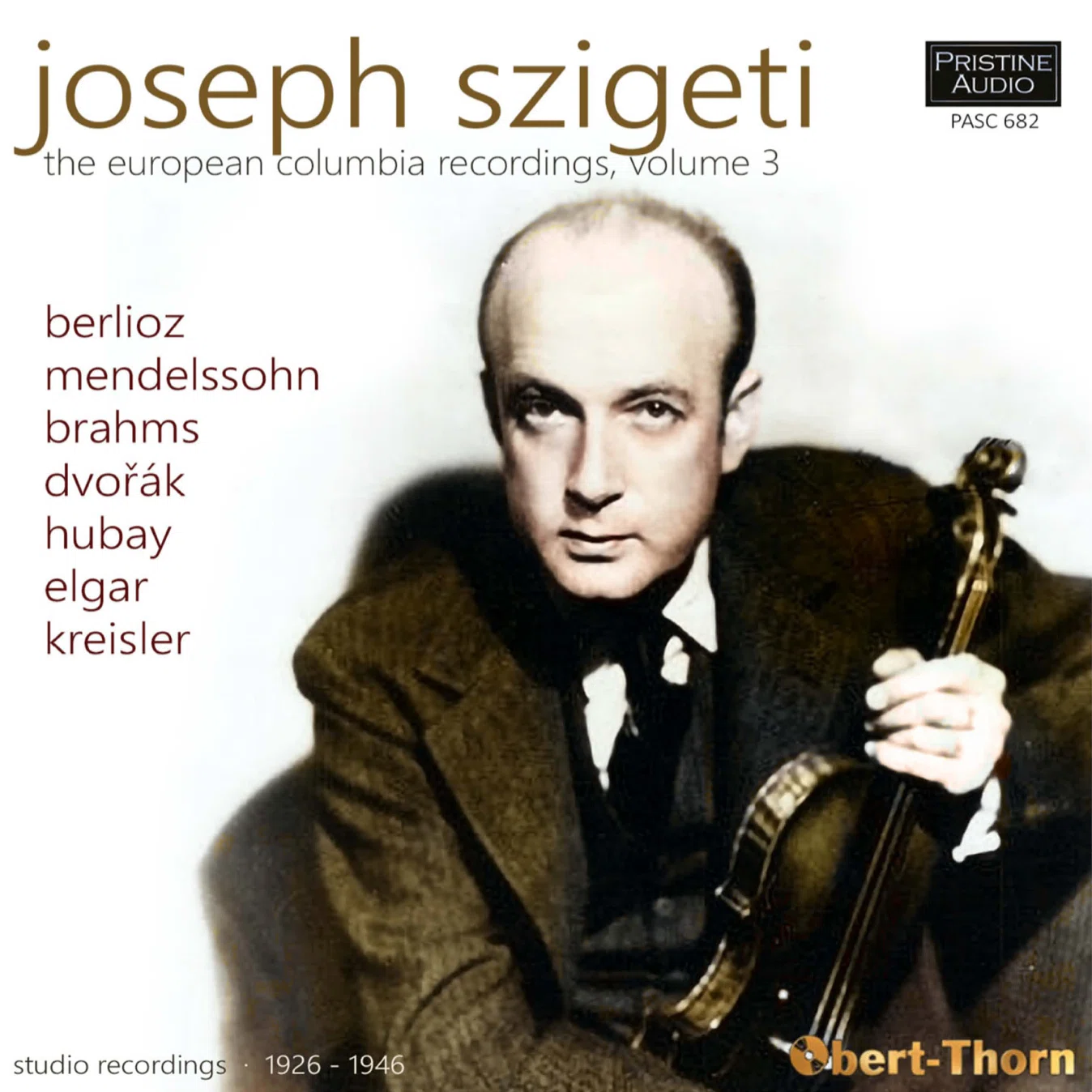 アート・デザイン・音楽 Szigeti on the Violin A Nostalgic Disc: Brahms, Violin Concerto and More (Soloist