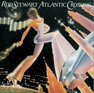 Rod Stewart「Atlantic Crossing」(1975)｜音楽の杜