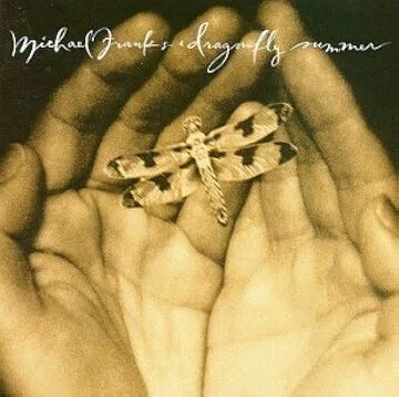 Michael Franks ｢Dragonfly Summer｣ (1993)｜音楽の杜