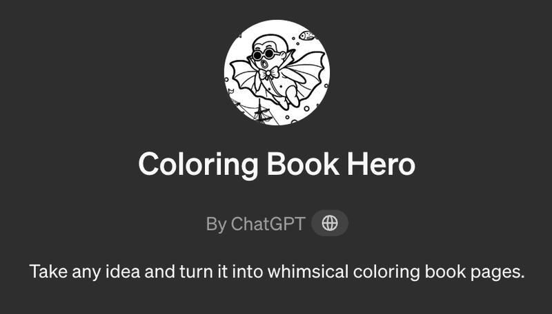 【子ども興奮】それは塗り絵をシンプルに作成してくれるGPT「Coloring Book Hero」｜KEI_GPTsクリエイター