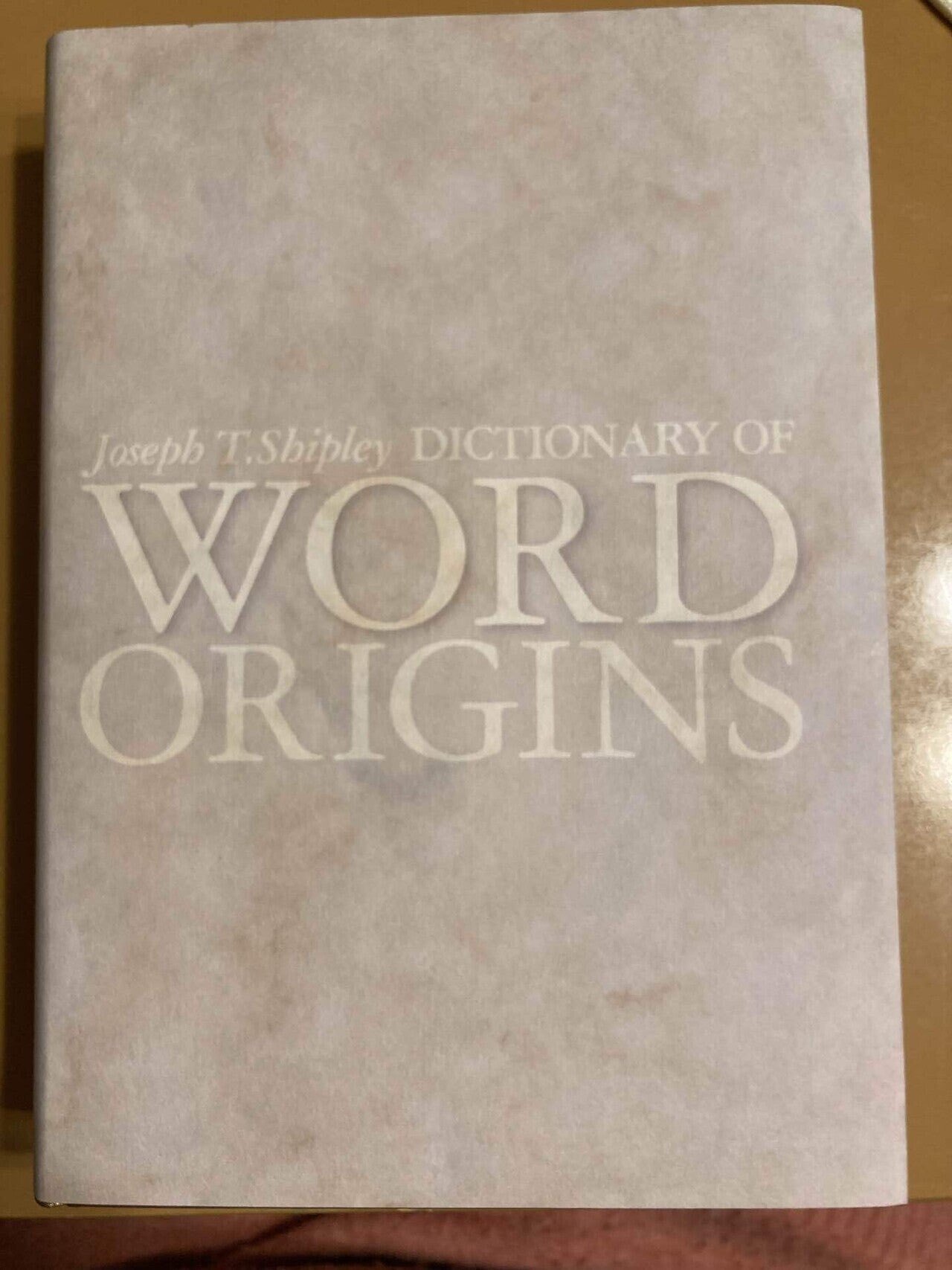 シップリー英語語源辞典 【紹介文】 英単語の語源を調べてみよう