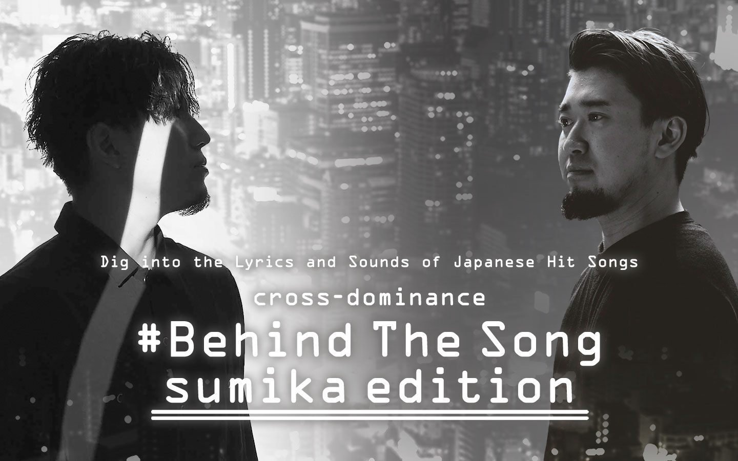 cross-dominance初の全国ネット冠番組『cross-dominance #Behind