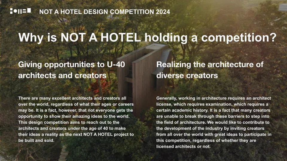 NOT A HOTEL DESIGN COMPETITION 2024 OVERVIEW & FAQ｜NOT A HOTEL inc.