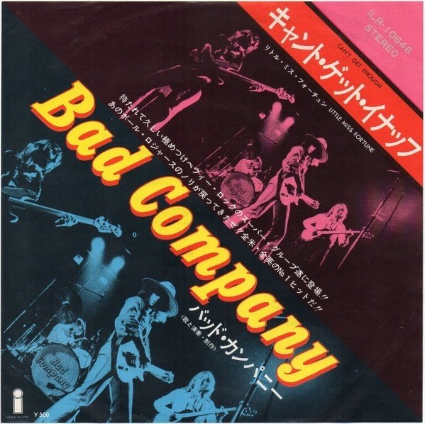 Can't Get Enough Your Love / Bad Company”｜Mr.02