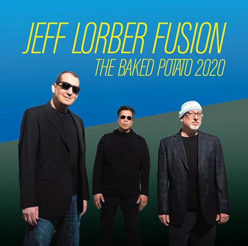 ジェフ・ローバー・フュージョン】2020年、LAでのライブが入荷
