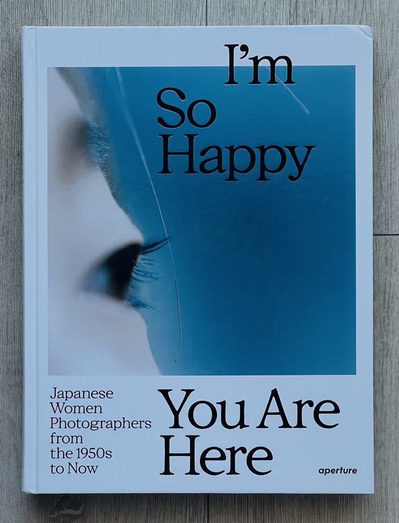 洋書 I'm So Happy You Are Here / aperture I'm So Happy You Are Here: Japanese Women Photographers from