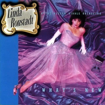 リンダです Linda Ronstadt「What's New」(1983)｜音楽の杜