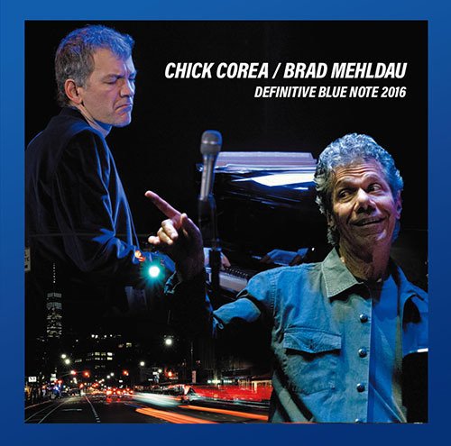 チック・コリア＆ブラッド・メルドー】夢のデュエット・ライブ