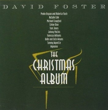 David Foster「The Christmas Album」(1993)｜音楽の杜