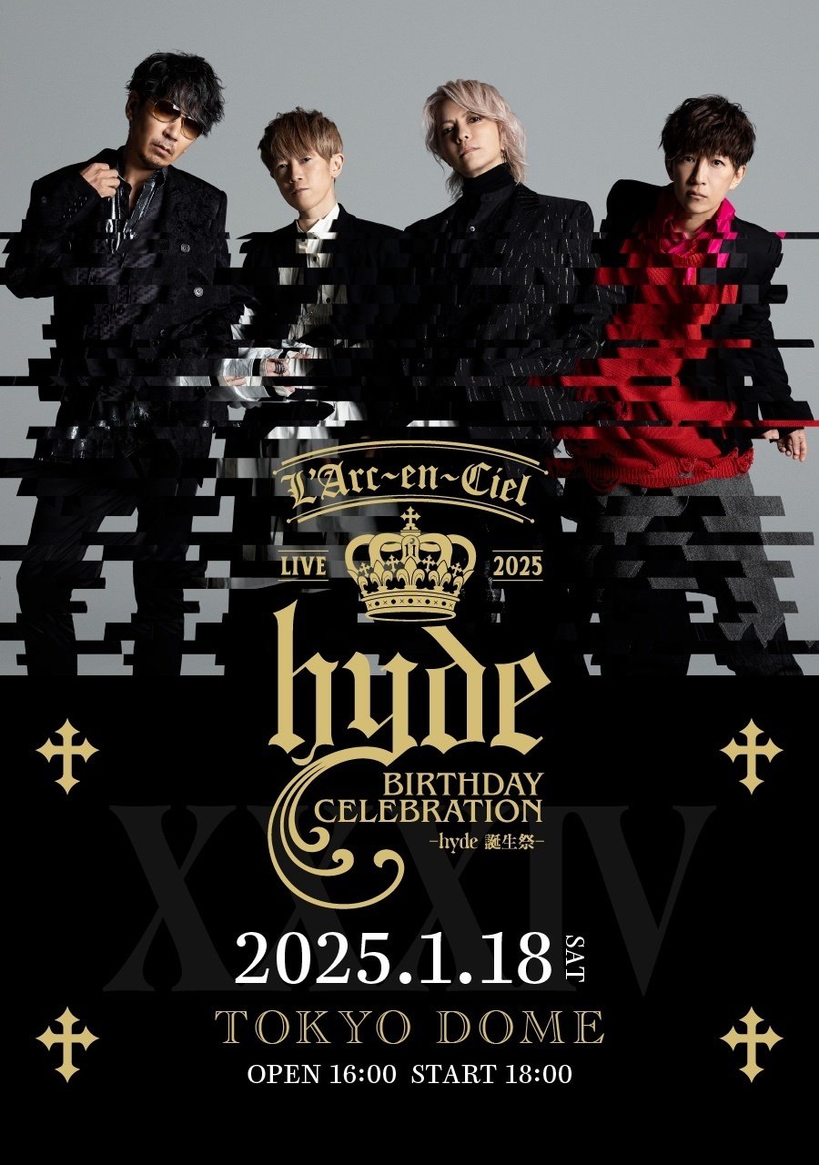 L'Arc-en-Ciel LIVE 2025 hyde BIRTHDAY CELEBRATION -hyde 誕生 L'Arc-en-Ciel LIVE 2025 hyde BIRTHDAY CELEBRATION -hyde 誕生