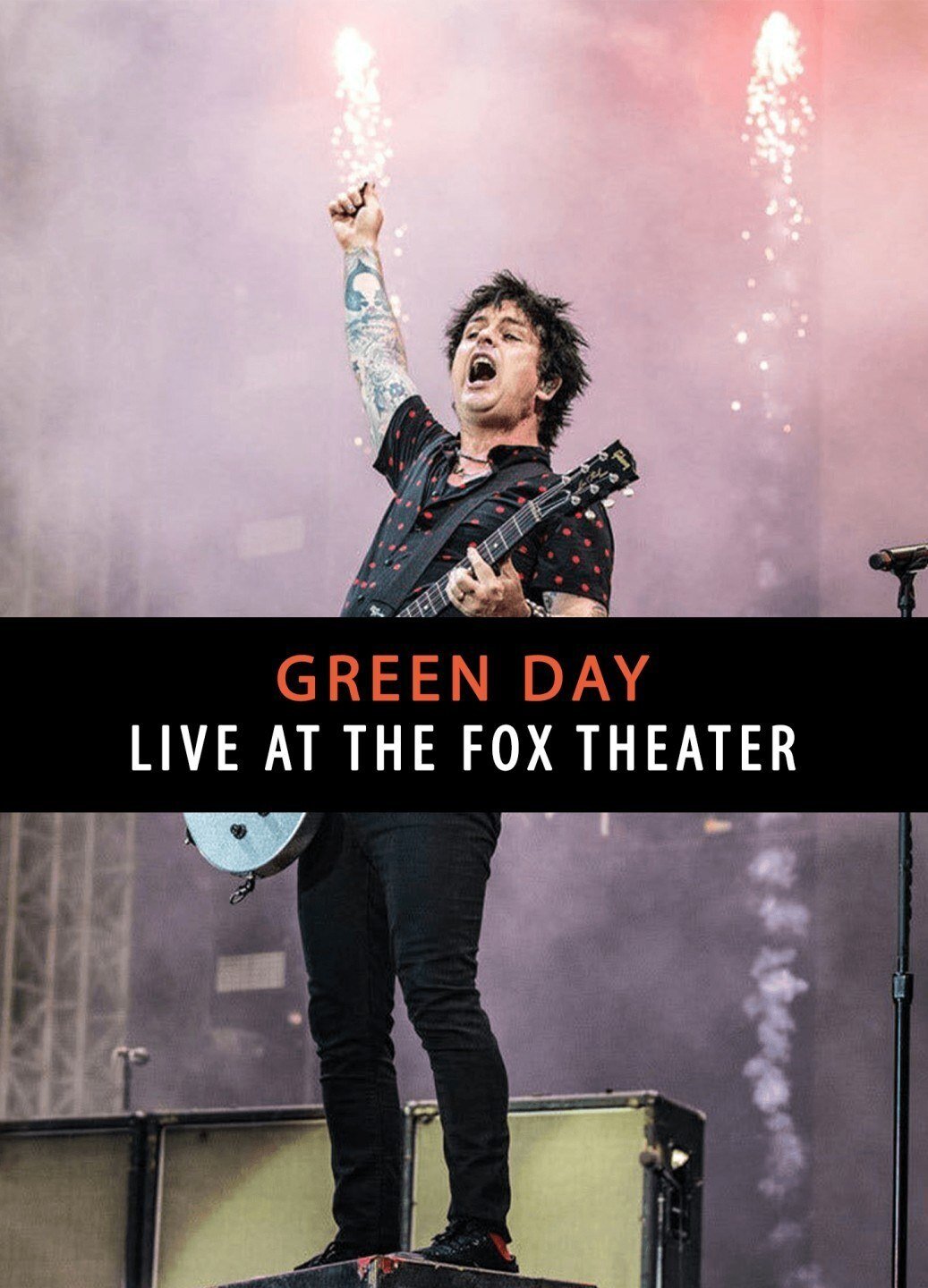 グリーン・デイ（Green Day） - Live at Fox Theater｜Qello Japan