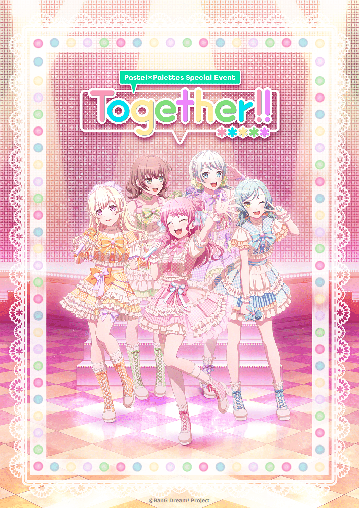 バンドリ】2025.2.24 Pastel＊Palettes Special Event「Together