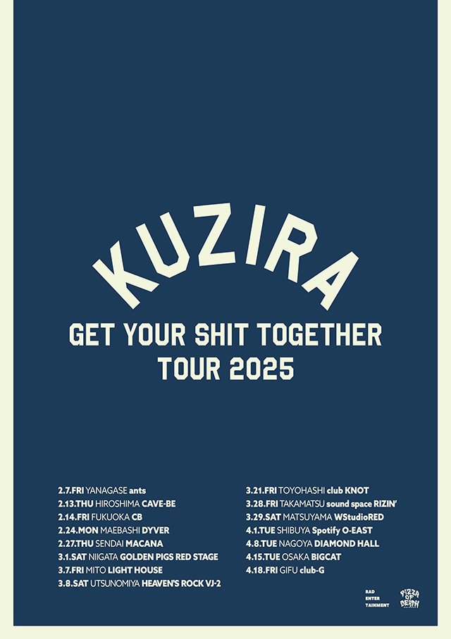 KUZIRA○GET YOUR SHIT TOGETHER TOUR|MARBLE RECORDS KUZIRA○GET YOUR SHIT TOGETHER TOUR|MARBLE RECORDS