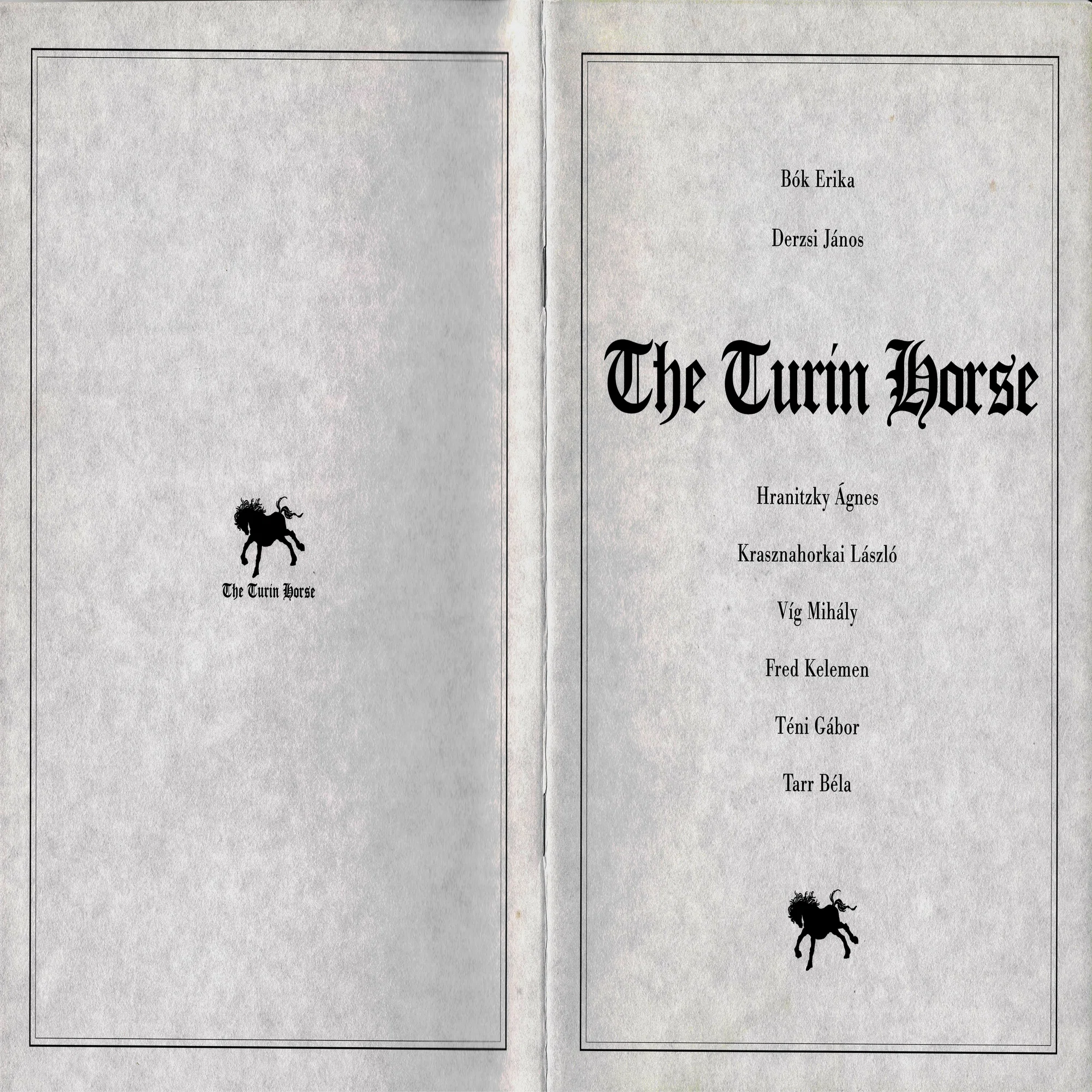 ニーチェの馬』（ハンガリー語: A torinói ló、英語: The Turin Horse 