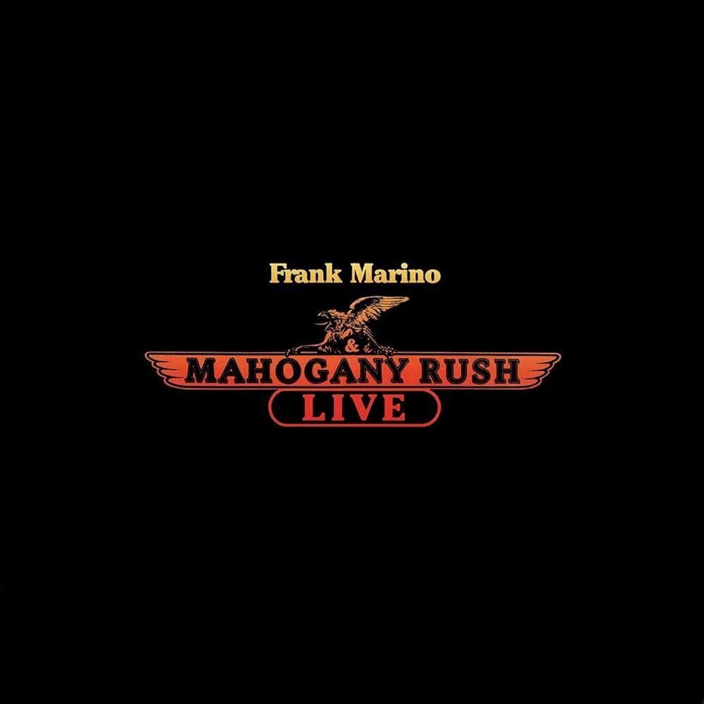 伝説の熱狂を再び！Frank Marino and Mahogany Rush ライブアルバム