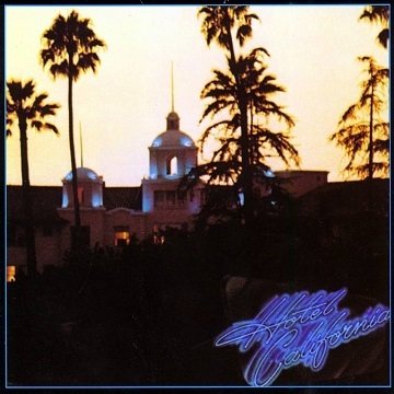 Eagles「Hotel California」(1976)｜音楽の杜