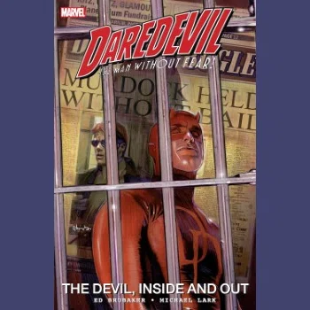 Daredevil: The Devil, Inside and Out Vol. 1 カバー画像。檻の中にいるデアデビルとマット・マードック。背景に使われているのはデアデビルのことが報じられた新聞紙