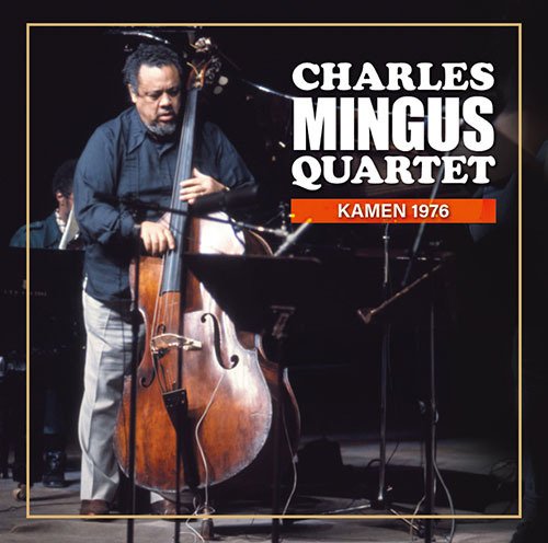 チャールズ・ミンガス】再放送された1976年、カーネル公演が入荷