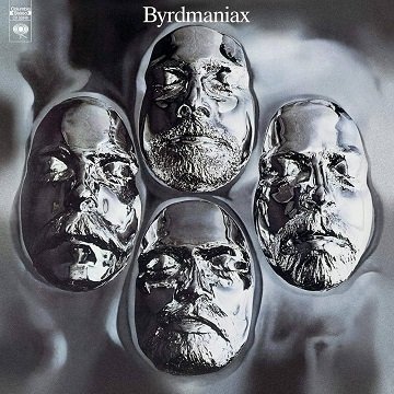The Byrds ｢Byrdmaniax｣ (1971)｜音楽の杜