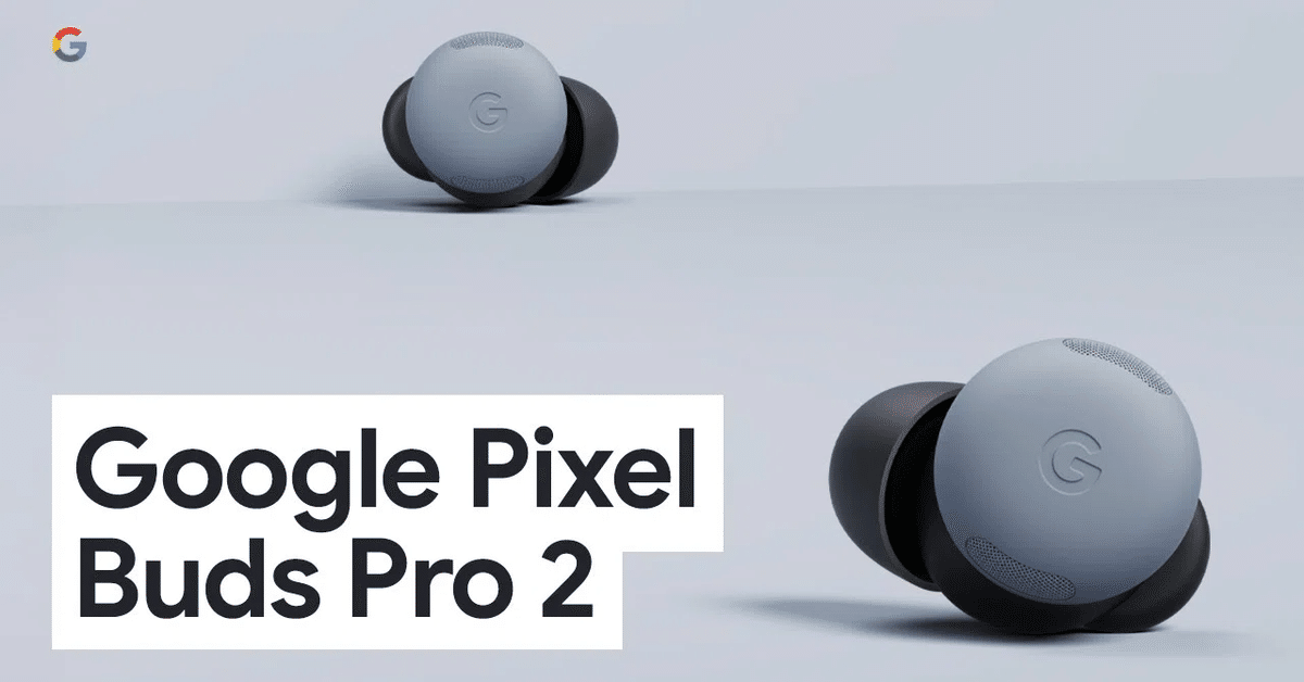 Pixel Buds Pro 2：2025年アップデートの魅力と新機能｜GetGadgetGot