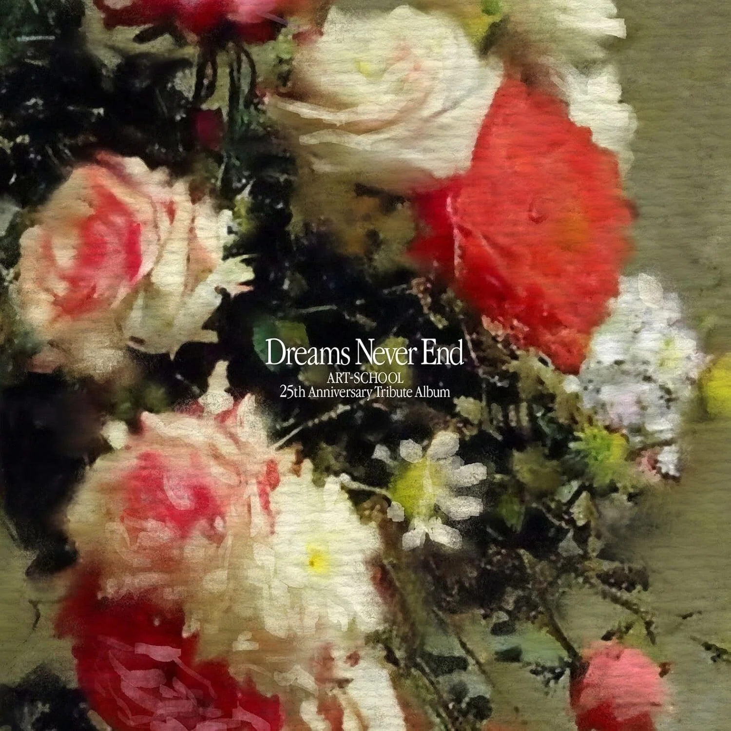 ART-SCHOOL 25th Anniversary Tribute Album『Dreams Never End