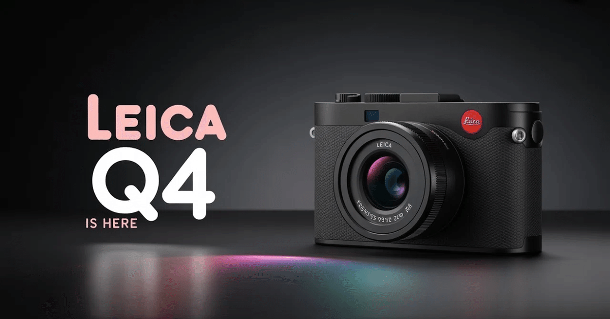 Leica Q4：次世代コンパクトカメラの入手情報｜GetGadgetGot