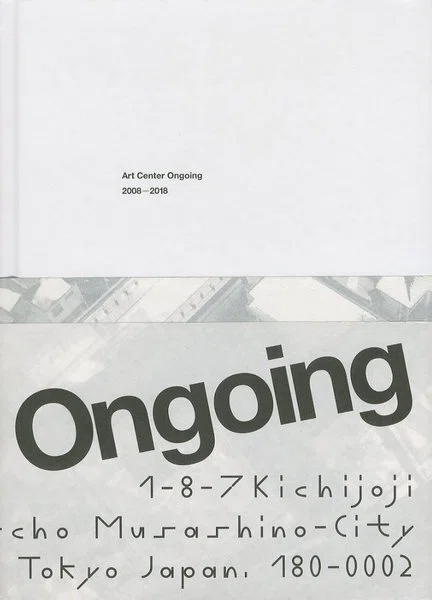 絶版 希少 吉祥寺 Art Center Ongoing 2008−2018 アートスペースの現場と東南アジア・小川希さんのアート本3冊｜もにょ