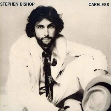 Stephen Bishop「Careless」(1976）｜音楽の杜