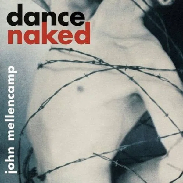 John Mellencamp / Dance Naked｜萌えドラ