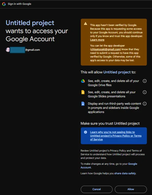 これは、Google アカウントのアクセス許可（承認）画面です。

前の画面で「Go to Untitled project (unsafe)」をクリックした後に表示される、最終確認画面ですね。

あなたが作成した「Untitled project」（＝「まじん式プロンプト」のApps Script）が、あなたのGoogleアカウントのデータにアクセスすること（具体的には「Google Driveファイルの編集・作成・削除」や「Google スライドの編集・作成・削除」）を許可するかどうかを尋ねています。

ブログ記事の文字起こし（image_1aff5f.jpg）で解説されていた「まじん式プロンプト」の設定手順のうち、最後に「Allow（許可）をクリック」する場面に該当します。