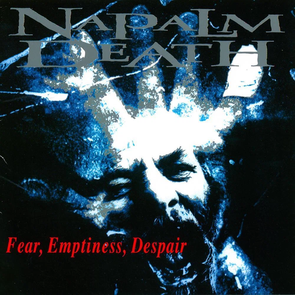 Fear, Emptiness, Despair / NAPALM DEATH (1994)