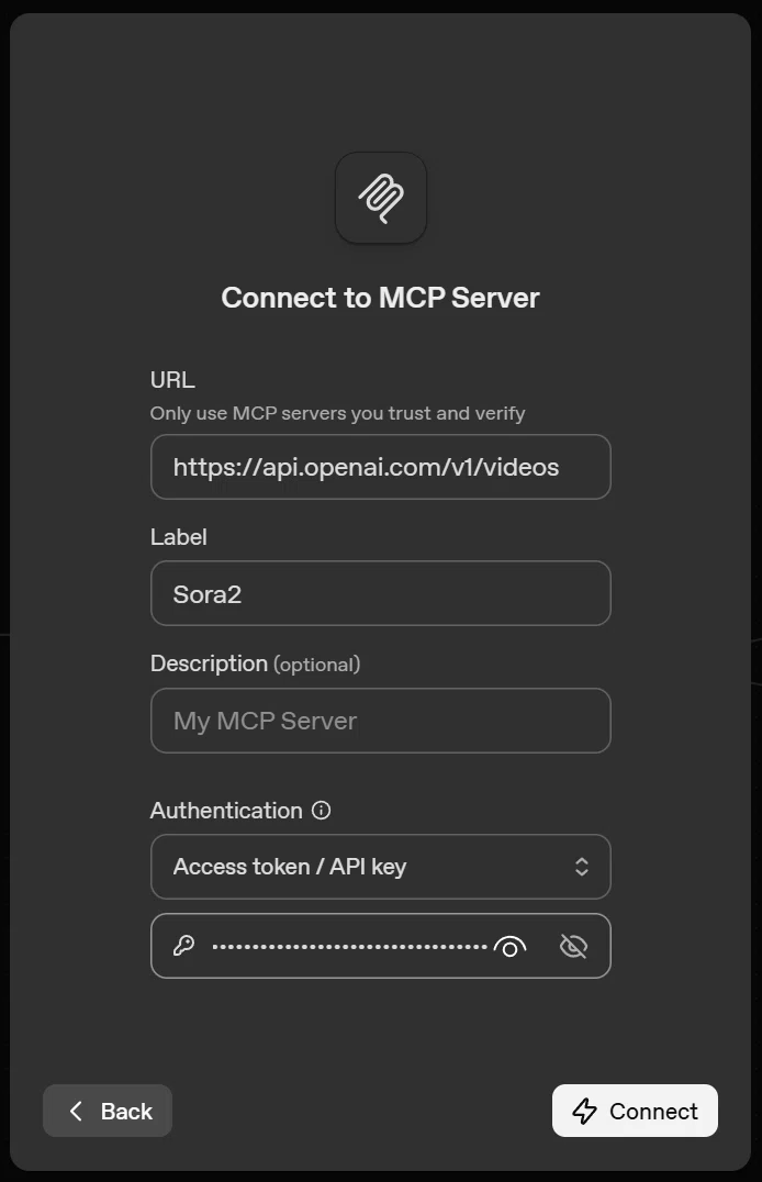 Connect to MCP Server の設定画面に Sora2 用の想定設定を入力した例。URL に https://api.openai.com/v1/videos を入力し、Label に Sora2、Authentication に APIキーを設定して「Connect」ボタンが表示されている。
