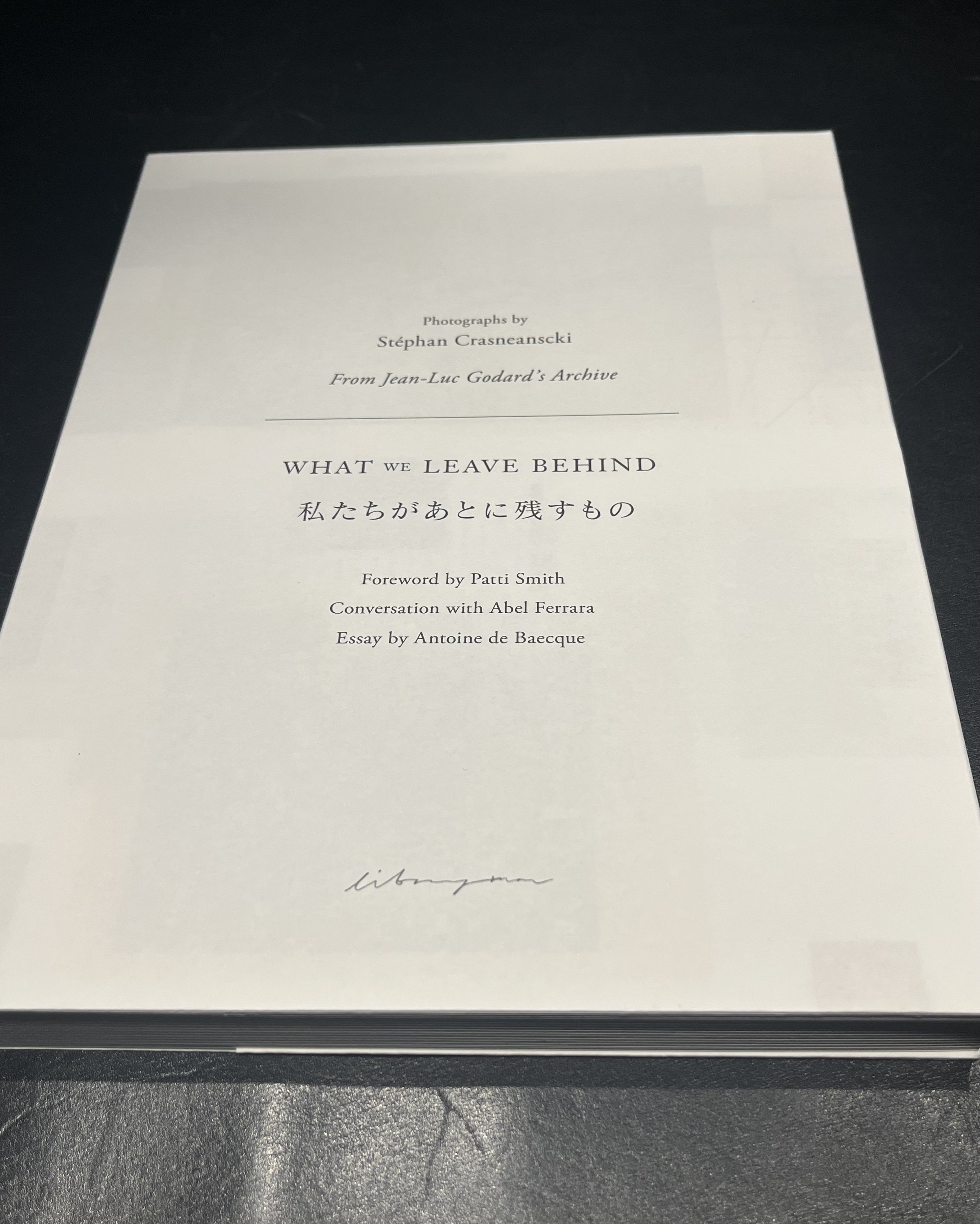 WHAT WE LEAVE BEHIND by Stéphan Crasneanscki｜nakata