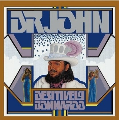 ニューオーリンズ・ファンクの到達点：Dr. John 『Desitively Bonnaroo