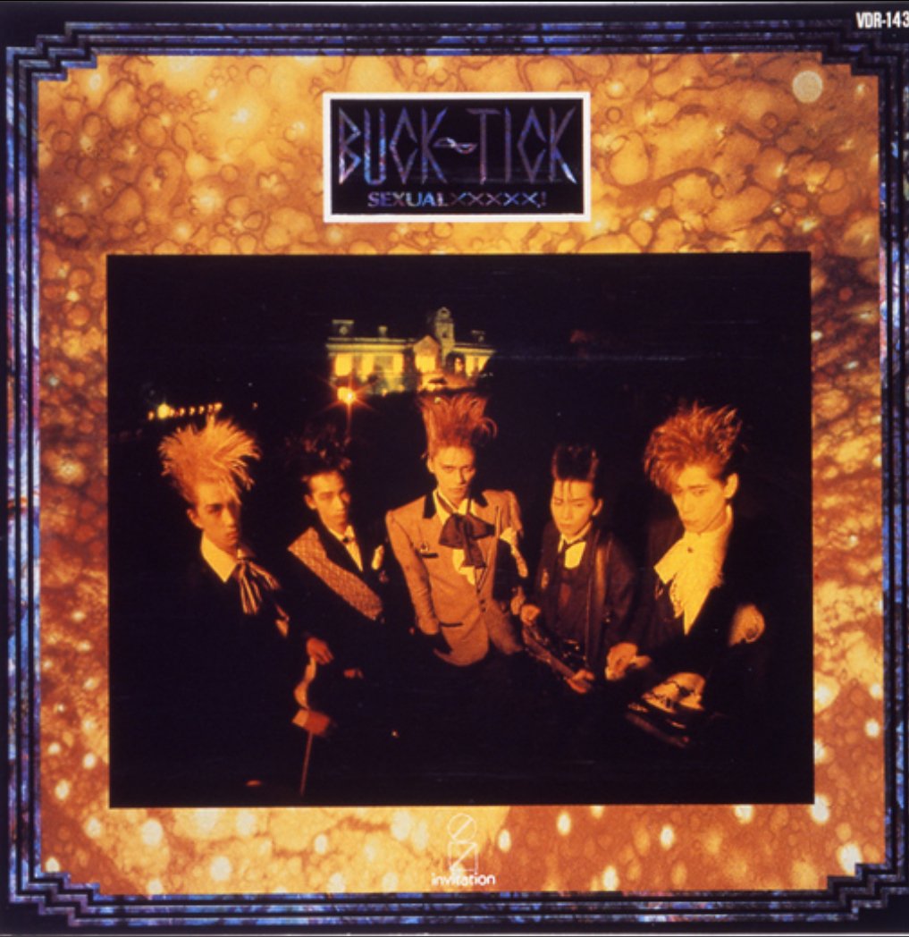 BUCK-TICK アルバム全曲紹介 - 2nd SEXUAL×××××！ - vol.1｜まいたく