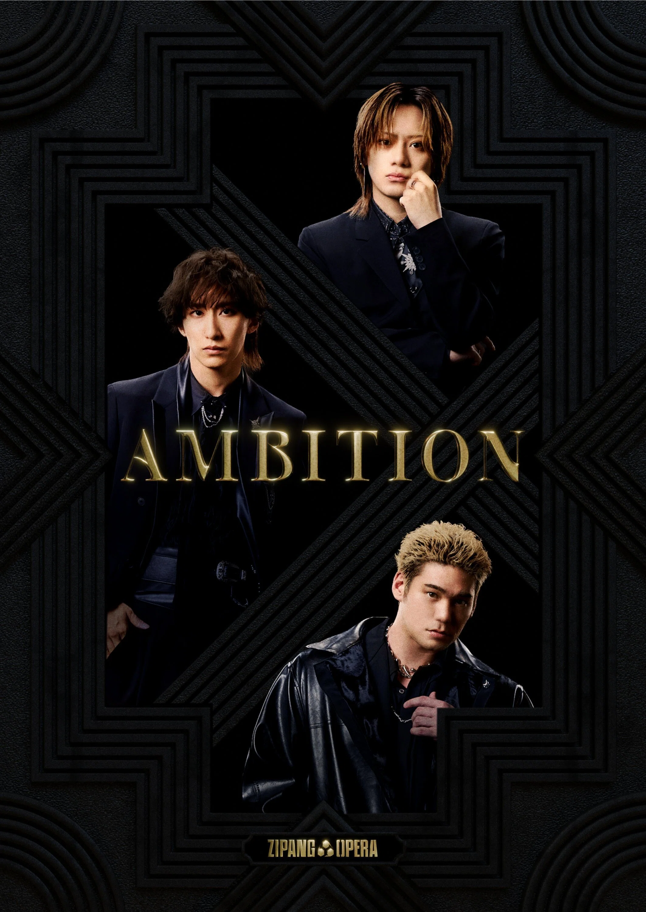 ZIPANG OPERA】 EP『Ambition』 ライナーノーツ｜LDH JAPAN