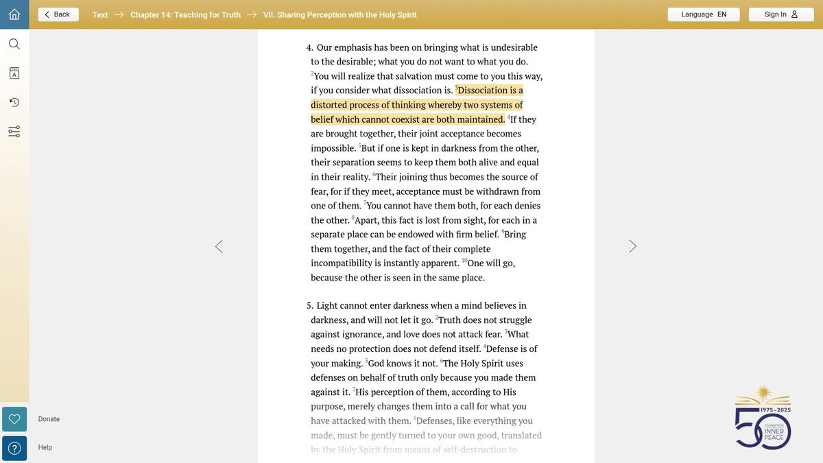 Dissociation is a distorted process of thinking whereby two systems of belief which cannot coexist are both maintained (ACIM, T-14.VII.4:3)&nbsp;- Foundation for inner Peace | Screenshot